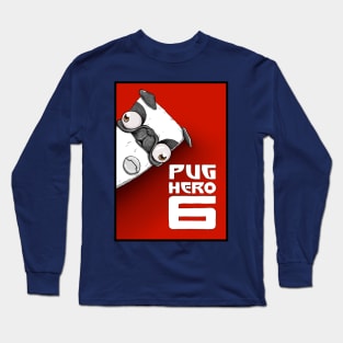 Pug Hero 6 Long Sleeve T-Shirt